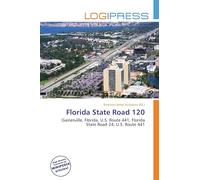 Florida State Road 120: Gainesville, Florida, U.S. Route 441, Florida State Road 24, U.S. Route 441