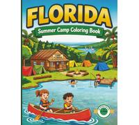FLORIDA Summer Camp Coloring Book: Fun Coloring Pages, Word Searches, Mazes and Camp Activities for Kids (50 State Summer Camp Coloring Series)