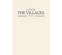 Florida The Villages USA: Classic Cream College Ruled Minimalist Notebook for Students, Daily Writing, Travel Journals, Souvenir Gifts, and Patriotic Holidays | 120 Pages