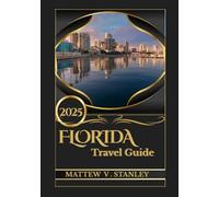 Florida travel guide 2025