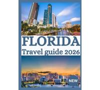 FLORIDA TRAVEL GUIDE 2026
