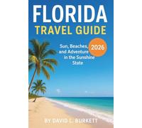 Florida Travel guide 2026: Discover the Sunshine State’s Hidden Beaches, Iconic Cities, and Unforgettable Adventures