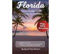 Florida Travel Guide 2026: Miami, Orlando, Tampa & Key West Budget, Food, Transport, Culture, Family Tips, Attractions, Phrases, What to Do & Avoid, Local Secrets Inside