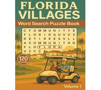 florida Villages Large Print Word Search Puzzle Book: 120 Fun Florida-Themed Puzzles for Seniors and Adults: 120 Florida-Themed Puzzles for Seniors ... audience, and mental-fitness benefit.