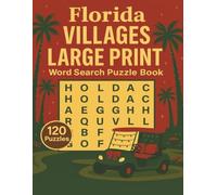 FLORIDA VILLAGES LARGE PRINT WORD SEARCH VOLUME 3 HOLIDAY EDITION: “120 Festive Large Print Puzzles for Seniors and Adults | Easy-to-Read Brain Games with Answer Key”
