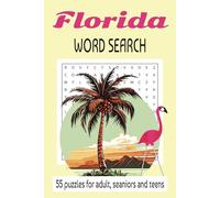 Florida Word Search: 55 Puzzles Featuring Florida Cities, Beaches, Wildlife, and Attractions