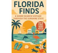 Florida Word Search: A Puzzle Book about Florida's Beaches, Wildlife, Landmarks and More