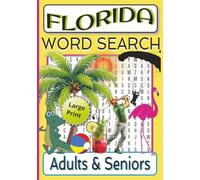 Florida Word Search Book: Florida Themed Word Search Book | 7x10 inch, 115 pages, Large Print | 50+ Puzzles | Adults & Seniors | Stress-Relieving Activity Book | Florida State Word Search