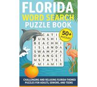 Florida Word Search Puzzle Book: 50+ Easy to Read Word Search Puzzles about the Sunshine State, Beaches, the Everglades, and More | 6x9 Inches, 110 Pages | Gift for Floridians and Florida Lovers