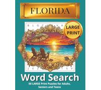 Florida Word Search Puzzle Book: 50 Large Print Word Search Puzzles About Beaches, Wildlife, Retirement & Sunshine for Adults, Seniors and Teens (Florida Puzzle Collection)