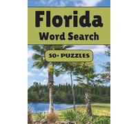 Florida Word Search Puzzle Book: 50+ Word Find Puzzles with Easy-to-Read Print about Beaches, Everglades, Theme Parks and More | 6×9 inches, 110 pages … Gift for Vacations, Holidays and Free Times