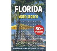 Florida Word Search Puzzle Book: Easy-to-Read Word Searches Featuring Outdoors, Coast, Miami, Vacation, Beach, Travel, and More (6×9 inches, 110 pages ... Relaxation) (U.S. Travel Word Search Series)
