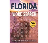 Florida Word Search Puzzle Book: Easy-to-Read Word Searches Featuring Outdoors, Coast, Miami, Vacation, Beach, Travel, and More (6×9 inches, 110 pages ... Relaxation) (U.S. Travel Word Search Series)