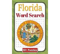 Florida Word Search Puzzle Book: Explore Florida’s Culture, Nature, and Landmarks with Engaging Word Search Puzzles | 6 x 9 inches | 110 Pages | 50 Plus Puzzles | Gift for teens and adults