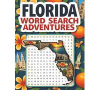 Florida Word Search Puzzle Book for Adults: Large Print Brain Games for Travel, Seniors & Relaxation: 100 Florida-Themed Puzzles with Fun Facts, ... Fun (U.S. State Word Search Adventure Series)