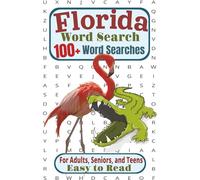 Florida Word Search Puzzle Book: For Adults, Seniors, and Teens | Easy to Read, 100+ Florida Word Searches Featuring Iconic Cities, Beaches, ... Vacations, Holidays, Breaks, and Traveling