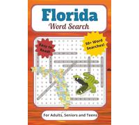 Florida Word Search Puzzle Book: For Adults, Seniors, and Teens| Easy to Read, 50+ Florida Themed Word Searches Including Unique Regions, Wildlife, ... for Vacations, Holidays and Quiet Moments