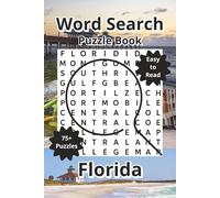 Florida Word Search Puzzle Book: Word Searches about Florida Cities, Native Species, and History with Easy to Read Print, 6"x9", 120 Pages, 75+ ... Travel Gift (Searching Across America)