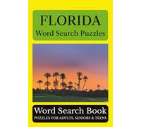 Florida Word Search Puzzles: 55 Puzzles Celebrating the Places, People, History, and Beauty of Florida: The Sunshine State (Across America Puzzle Series)