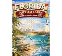 Florida Word Search: The Ultimate Collection: 65 Challenging Puzzles Celebrating the Sunshine State with Facts, Definitions, and Answer Keys (Ultimate States Word Search and Learn Collection)