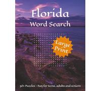 Florida Word Search: Word Searches with Large Print about Florida - its cities, landmarks and more | 8½ x 11 inches, 110 pages | 50+ Puzzles…Perfect ... fans, birthdays, and Florida enthusiasts
