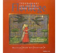 Florilège - Chants D'Amour Des Troubadours