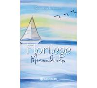 Florilège: Mémoires du temps