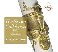 Florilegium / Ashley Solomon - The Spohr Collection, Vol. 2