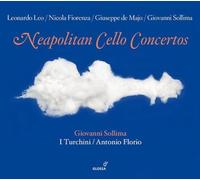 Florio; Antonio I Turchini Sollima; Giovanni - Conciertos Napolitanos Para Violonchelo: Obras De Leo, Fiorenza, Sollima Y Majo ; Sollima, I Turchini - Florio