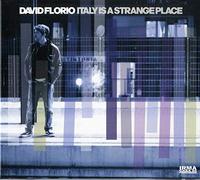 Florio David - Italy Is a Strange Place