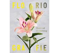 Floriografie: Blumen und ihre Bedeutung