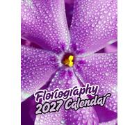 Floriography 2027 Calenda r: A Year of Beautiful Flowers | September 2026 - December 2027