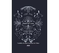 Florir no Caos: Caminhos de uma Escutadora de Almas: Escuta, alma e poesia