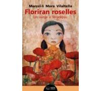 Floriran Roselles: Un Viatge A Terradepau
