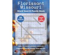 Florissant Missouri Word Search Puzzle Book: Think you know Florissant, Missouri? Puzzles for Adults, Seniors, Teens and Kids. Perfect for ... Christmas Gifts and Stocking Stuffers.
