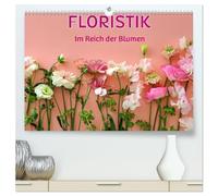 FLORISTIK - Im Reich der Blumen (hochwertiger Premium Wandkalender 2026 DIN A2 quer), Kunstdruck in Hochglanz: Die Kunst, Blumen sprechen zu lassen