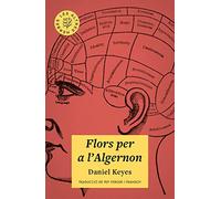 Flors per a l'Algernon (L'ALTRA EDITORIAL)