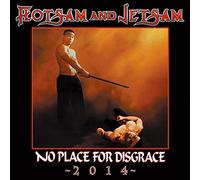 Flotsam & Jetsam - No Place For Disgrace 2014 No Place For This Grace 2014