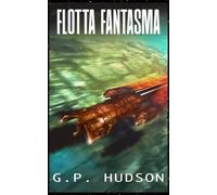 Flotta Fantasma: Un'avventura epica di fantascienza: 3 (Le Cronache di Pike)