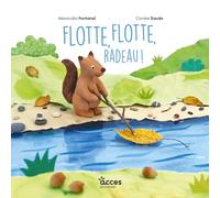 Flotte flotte radeau !: Mes premiers albums