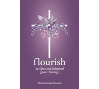 Flourish: An Open and Relational Queer Theology