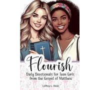 Flourish: Daily Devotionals for Teen Girls from the Gospel of Matthew