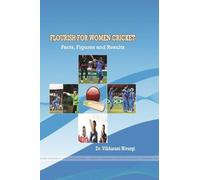Flourish for Women Cricket Facts, Figures and Results