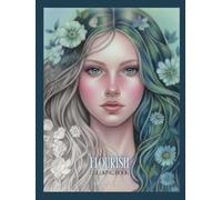 Flourish: Grayscale Portraits Coloring Book for Adults | Hand-Drawn Women Faces for Relaxation, Creativity and Inner Inspiration: Detailed and ... for Stress Relief and Mindful Coloring