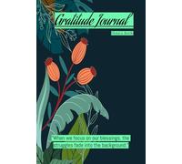 Flourish with Gratitude: A Guided Journal for Mindful Appreciation for Women