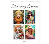 Flourishing Femmes (Wall Calendar 2026 DIN A3 portrait), CALVENDO 12 Month Wall Calendar: Embark on a journey through the realms of Flourishing Femmes ... your senses with their everlasting allure.