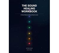Flow by Krissy: Sound Healing Workbook: A Chakra Guide for Personal Reflection