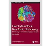 Flow Cytometry in Neoplastic Hematology: Morphologic-Immunophenotypic-Genetic Correlation