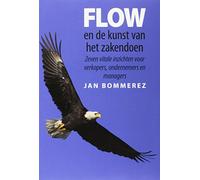 Flow en de kunst van het zakendoen: zeven vitale inzichten voor verkopers, ondernemers en managers
