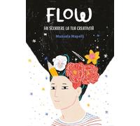 Flow: fai scorrere la tua creatività (In-Itinere)